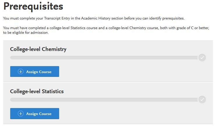Prerequisites (optional) In this section you will be able to list the prerequisite courses and the required credits and grade required for entry to your program.