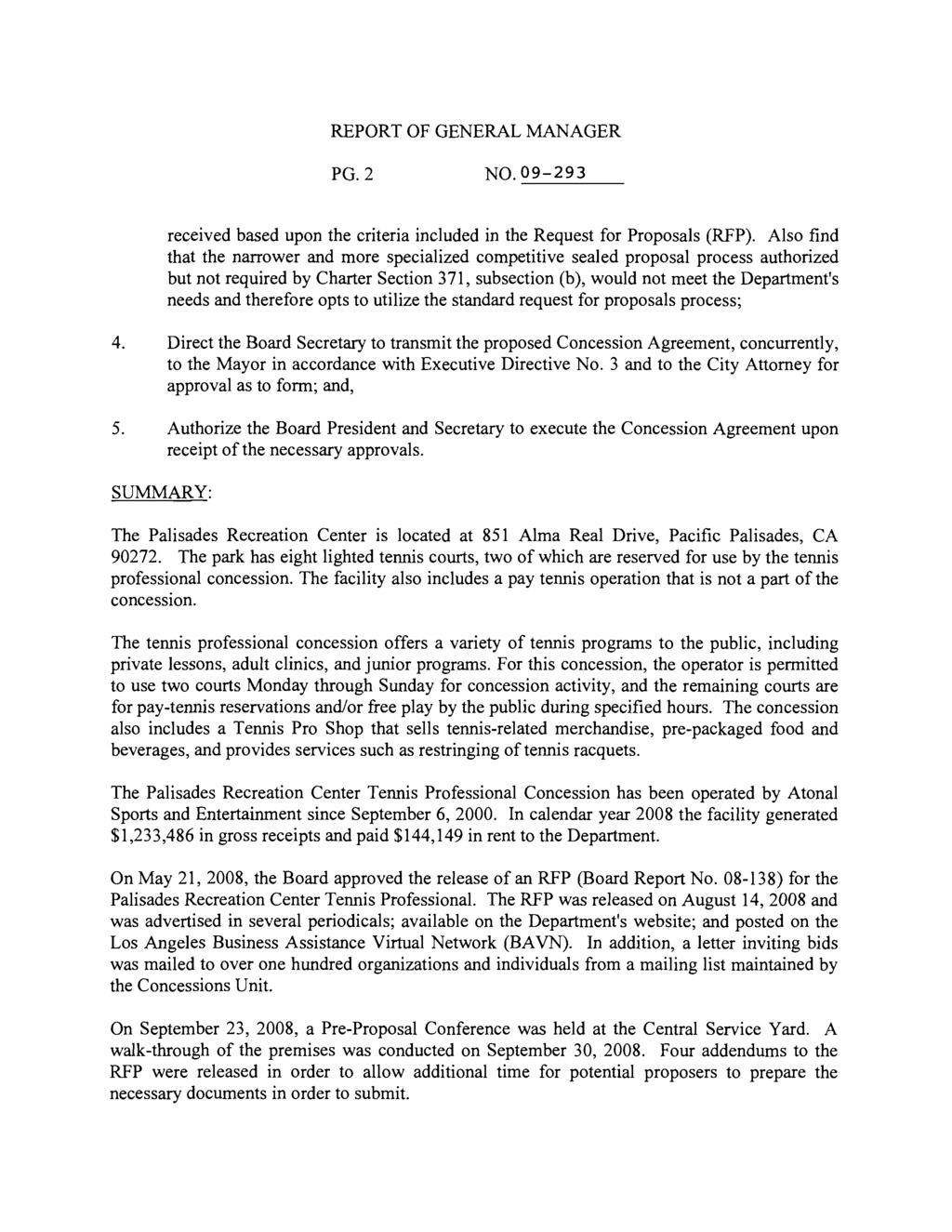REPORT OF GENERAL MANAGER PG. 2 NO. 09-293 received based upon the criteria included in the Request for Proposals (RFP).