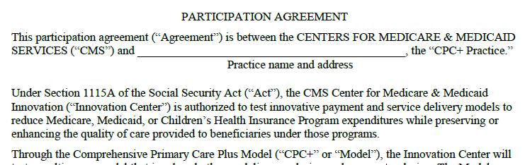 Participation Agreement Overview The Participation Agreement provides program details, such as requirements, definitions, and payment information Each selected practice must complete their