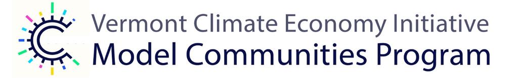 Request for 2018 Proposals The Vermont Climate Economy Model Communities Program welcomes proposals from Vermont towns and local leaders interested in increasing local economic prosperity by working