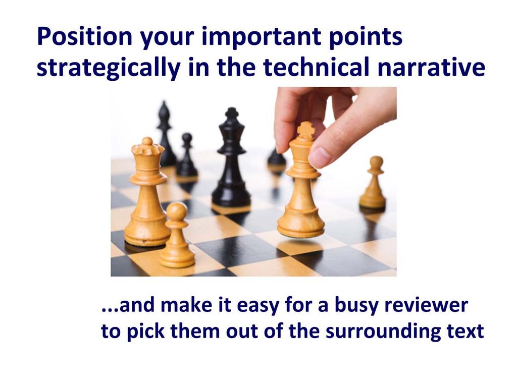 ACS Webinar, Position your important points strategically at the beginning or end of sections of the proposal that s where people pay the most attention.