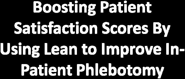 (Phlebotomy) Challenges Goals/Objectives & Opportunities Project