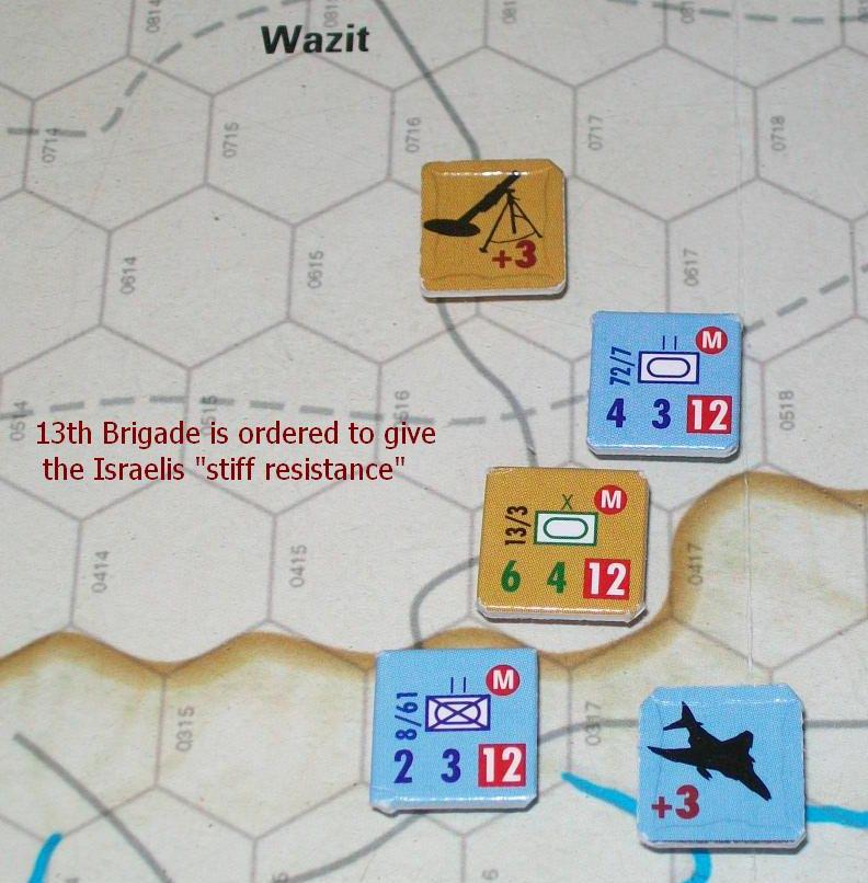 The first area of attention is the left flank, which must be secured again. The 133 rd Mechanized is sent to Masada for this purpose.