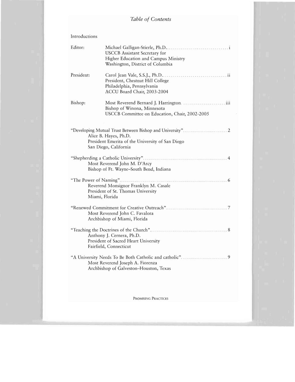 Table of Contents Introductions Editor: Michael Galligan-Stierle, Ph.D.. USCCB Assistant Secretary for Higher Education and Campus Ministry Washington, District of Columbia.