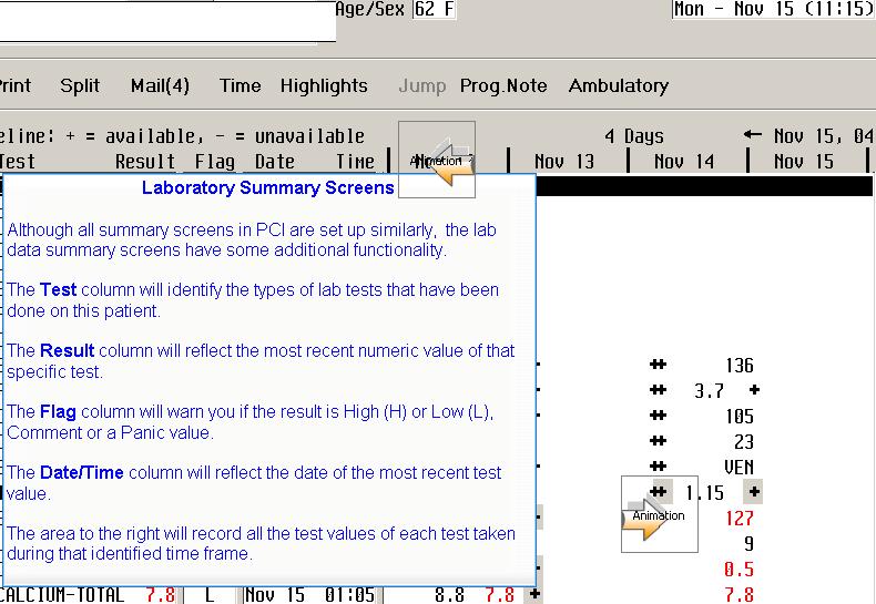 Slide 13 Laboratory Summary Screens Although all summary screens in PCI are set up similarly, the lab data summary screens have some additional functionality.