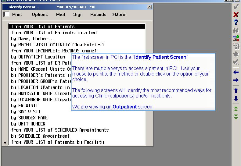 Slide 4 The first screen in PCI is the "Identify Patient Screen". There are multiple ways to access a patient in PCI.