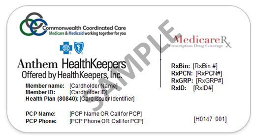 Chapter 1: Getting started as a member Your Anthem HealthKeepers MMP member ID card Under our plan, you will have one card for your Medicare and Medicaid services, including long-term services and