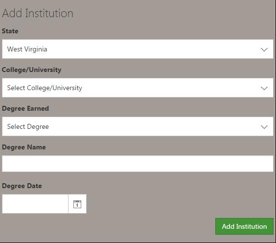 The next step is to add your institution where you completed your degree and certification.