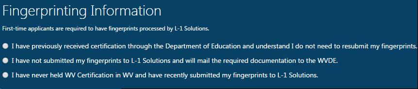 Please note if you have held any other certification issued by the State Department of Education in West