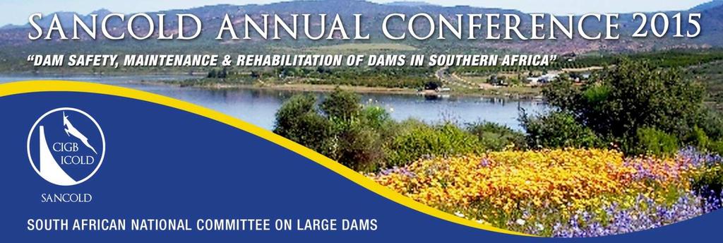 SANCOLD ANNUAL CONFERENCE 2015 Dam safety,