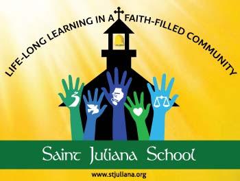 PAGE 4 CATHOLIC EDUCATION AND FORMATION AUGUST 17, 2014 WELCOME BACK SAINT JULIANA SCHOOL STUDENTS AND FAMILIES A very warm welcome to all new and returning Saint Juliana families and students for