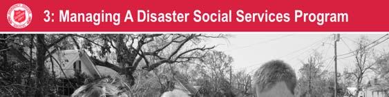 Unit 3: Managing a Disaster Social Services Program This unit is