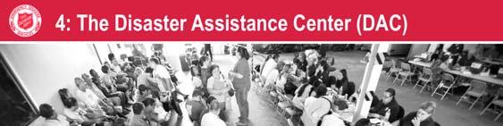 Unit 4: The Disaster Assistance Center (DAC) This unit is will