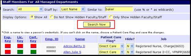 Only Show Hidden Faculty/Staff lists all staff members with a hidden flag equal to Y.  2.