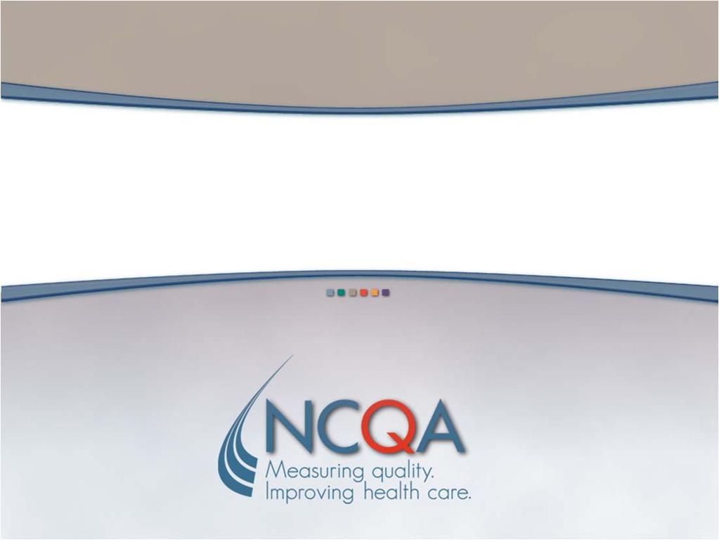 An Overview of NCQA Relative Resource Use Measures Today s