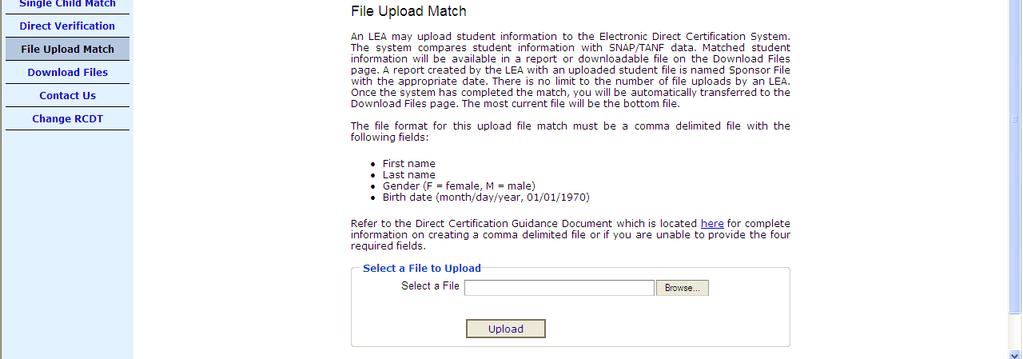 Step One: Select File Upload Match from the main menu on the upper left hand corner of the Electronic Direct Certification System.