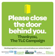TLC component of the Green Impact scheme Communicate energy awareness to patients and visitors North Bristol Heat Network Feasibility Study Less Waste More Care Campaign - TLC The