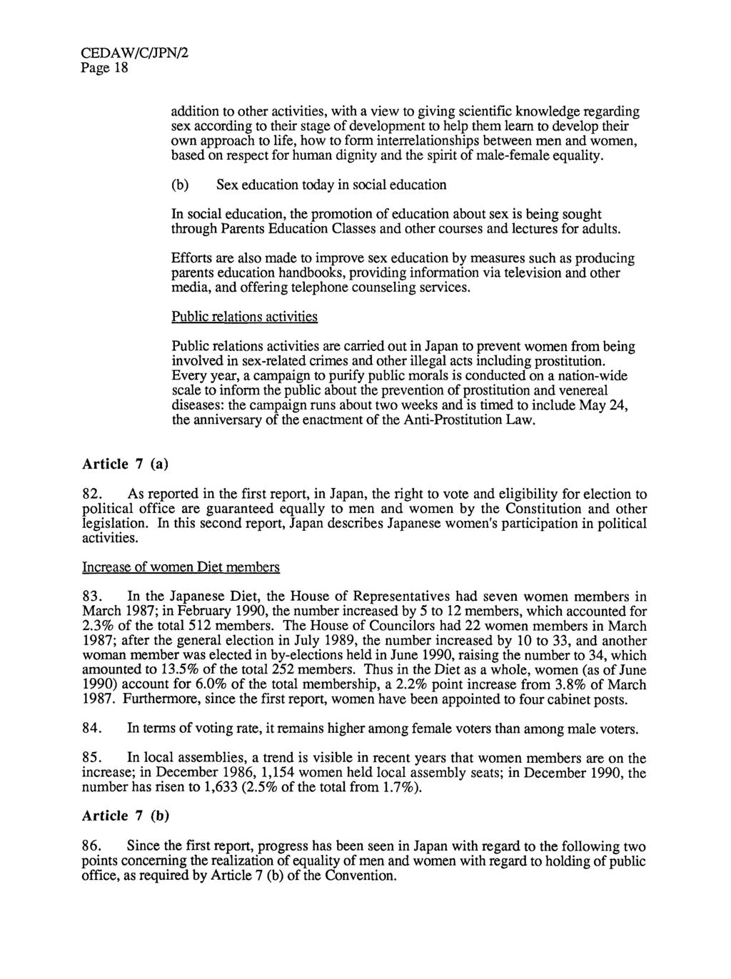 Page 18 addition to other activities, with a view to giving scientific knowledge regarding sex according to their stage of development to help them learn to develop their own approach to life, how to
