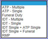 ATP Multiple or Single Funeral Duty IDT Multiple or Single IDT Single + ATP Single IDT Single + Funeral RMP