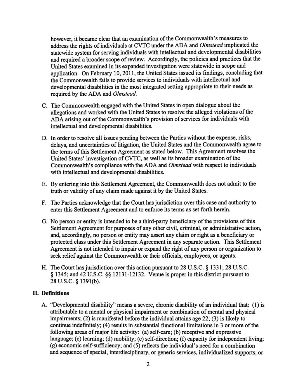 Case 3:12-cv-00059-JAG Document 112 Filed 08/23/12 Page 15 of 53 PageID# 4653 however, it became clear that an examination ofthe Commonwealth's measures to address therights of individuals at CVTC