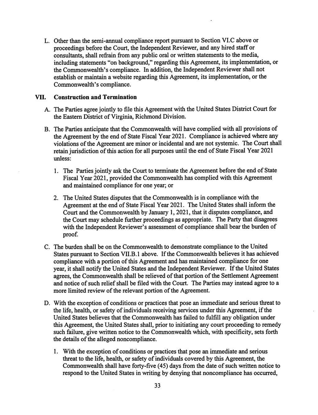 Case 3:12-cv-00059-JAG Document 112 Filed 08/23/12 Page 46 of 53 PageID# 4684 L. Other than the semi-annual compliancereport pursuant to Section VI.