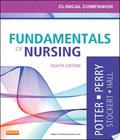 Clinical Companion For Fundamentals Of Nursing clinical companion for fundamentals of nursing author by