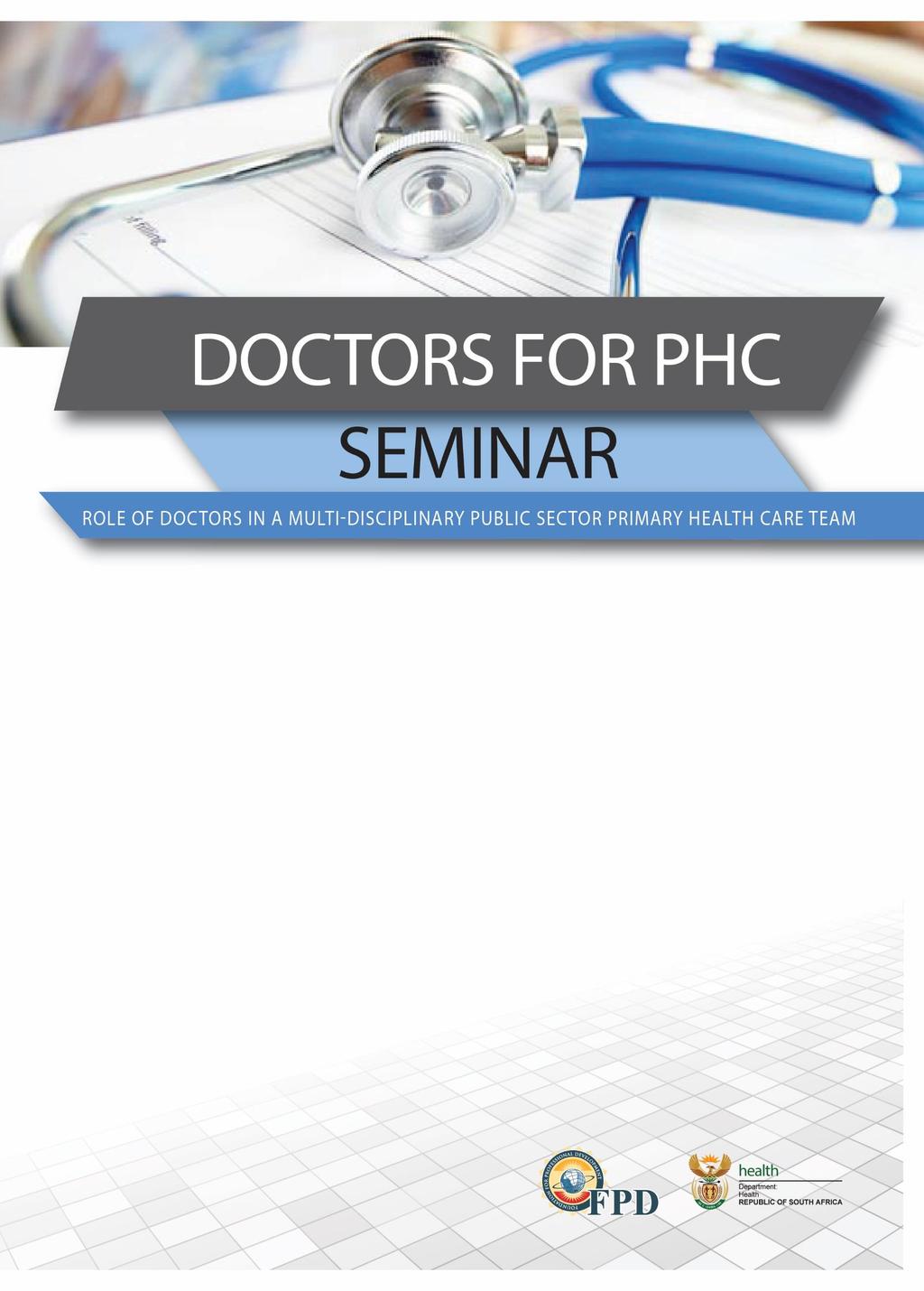 Report on the Doctors for Primary Health Care Symposium