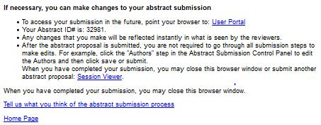 Confirmation Page This page indicates that you have completed your abstract submission and an email confirmation will be sent to you.