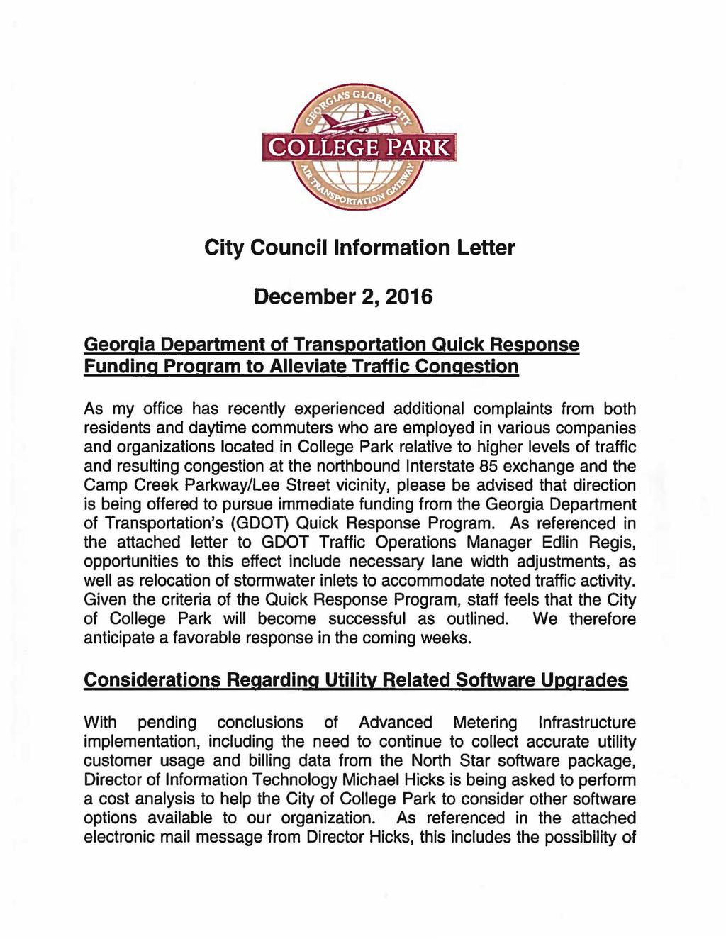 City Council Information Letter December 2, 2016 Georgia Department of Transportation Quick Response Funding Program to Alleviate Traffic Congestion As my office has recently experienced additional