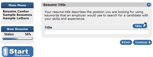 Title of Resumé Document The title that is selected here is for your reference so that you know which resumé you are working on. A list of suggested titles is available if you click the Titles tab.
