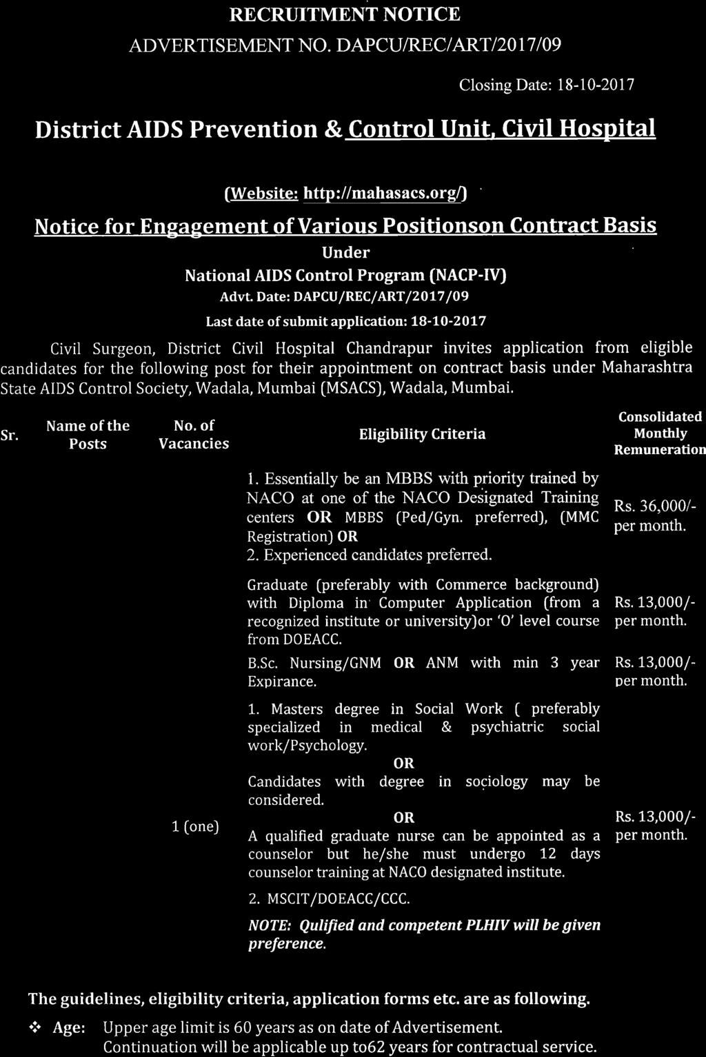 OL7 Civil Surgeon, District Civil Hospital Chandrapur invites application from eligible candidates for the following post for their appointment on contract basis under Maharashtra State AIDS Control