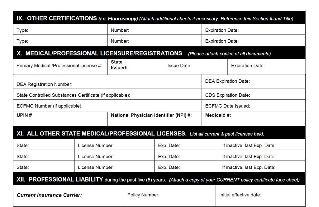 The Application-Page 4 Section IX. Other Certifications Section X. Medical/Professional Licensure/Registration Section XI.
