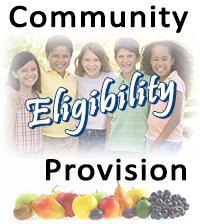 COMMUNITY ELIGIBILITY PROVISION (CEP) There is an alternative to traditional meal counting and claiming for schools with very high free eligibility.