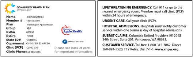 You will need two cards to access services Your Community Health Plan of Washington ID card Your Community Health Plan of Washington ID card should arrive within 30 days of your enrollment date.