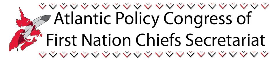 Atlantic Policy Congress of First Nations Chiefs Secretariat Executive Director Report 2013-2014 In the past year, the Conservative government has continued its agenda of change and transformation of