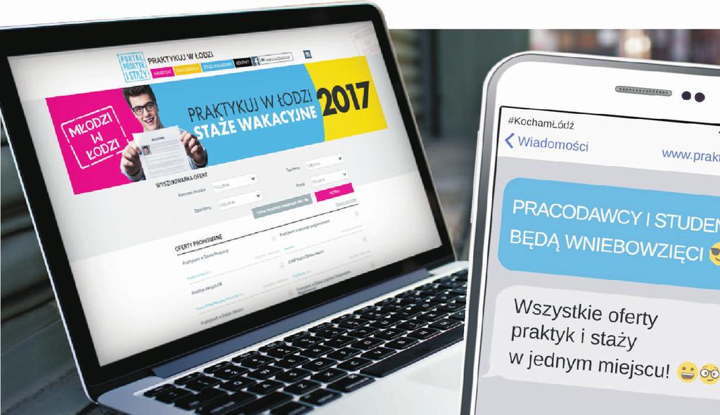 support for employers in reaching the best candidates. At www.praktyki.lodz.