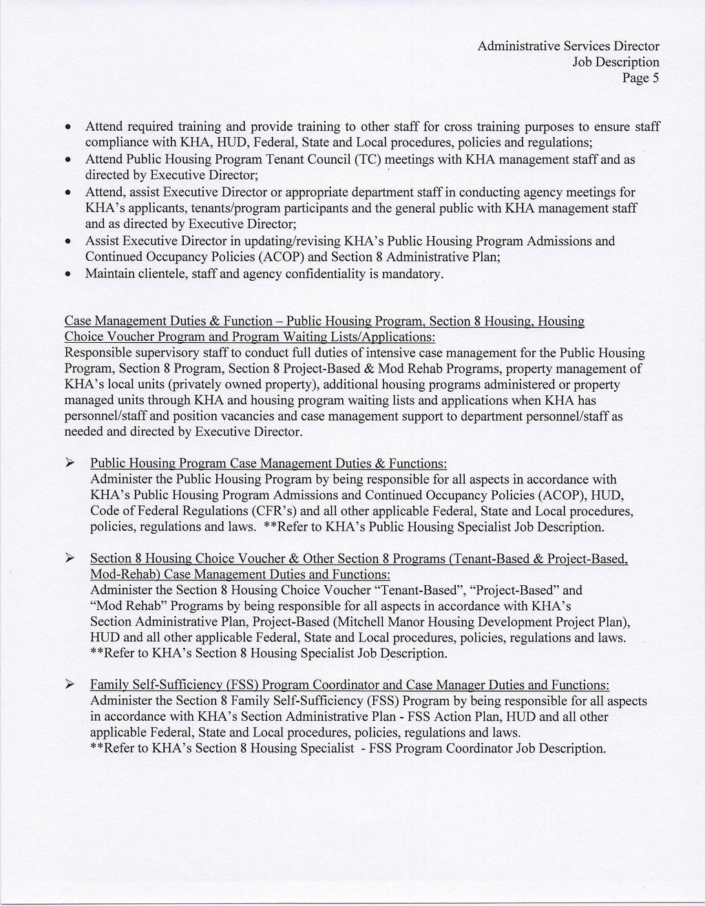 Page 5 Attend required training and provide training to other staff for cross training purposes to ensure staff compliance with KHA, HUD, Federal, State and Local procedures, policies and