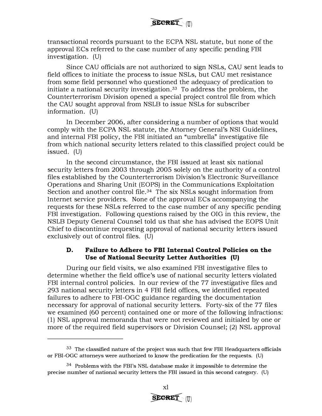transactional records pursuant to the ECPA NSL statute, but none of the approval ECs referred to the case number of any specific pending FBI investigation.
