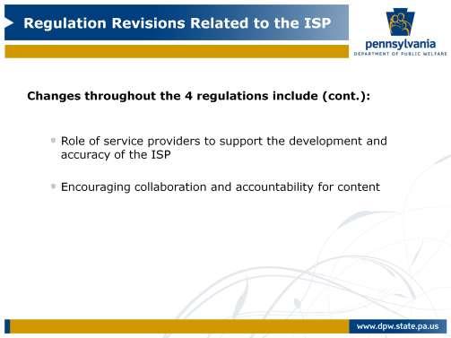 A major change is to reinforce the provider s shared accountability for the content of the ISP.