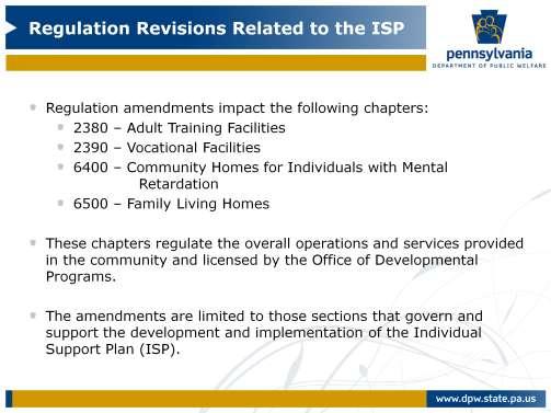 The regulation chapters that have been amended include: the 2380, Adult Training Facilities; 2390, Vocational Facilities; 6400, Community Homes for Individuals with Mental Retardation and 6500,