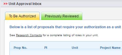 Unit Approval Inbox Your Unit Approval Inbox allows you to review, authorize, and track proposals in units for which you are an IPF Approver.