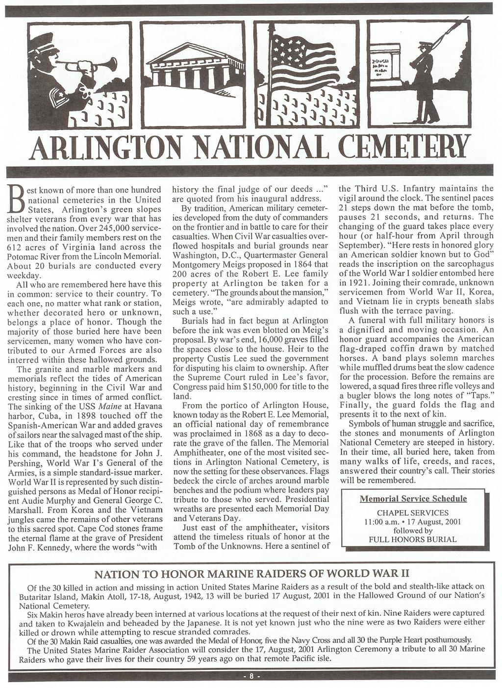 ARLINGTONATIONALCIMRfffi\V B est known of more than one hundred national cemeteries in the United States, Arlington's green slopes shelter veterans from every war that has involved the nation.