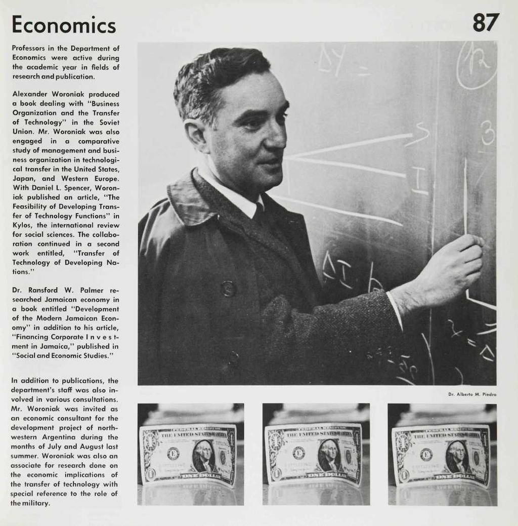Economics Professors in the Department of Economics were active during the academic year in fields of research and publication.
