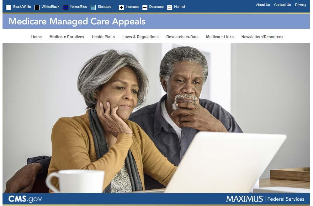 Exhibit 3-1 Medicare Managed Care & PACE Reconsideration Project Web Site Case status information on the Project web site is purposefully limited to protect enrollee and Medicare Health Plan