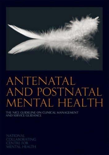 Perinatal Mental Health Great Britain National Institute of Health and Care Excellence NICE guideline: