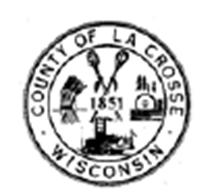 AGENDA LA CROSSE COUNTY, WISCONSIN ADMINISTRATIVE CENTER 400 4TH STREET NORTH LA CROSSE, WISCONSIN 54601-3200 Telephone (608) 785-9563 FAX (608) 789-4821 Meeting Notice Local Elected Officials of