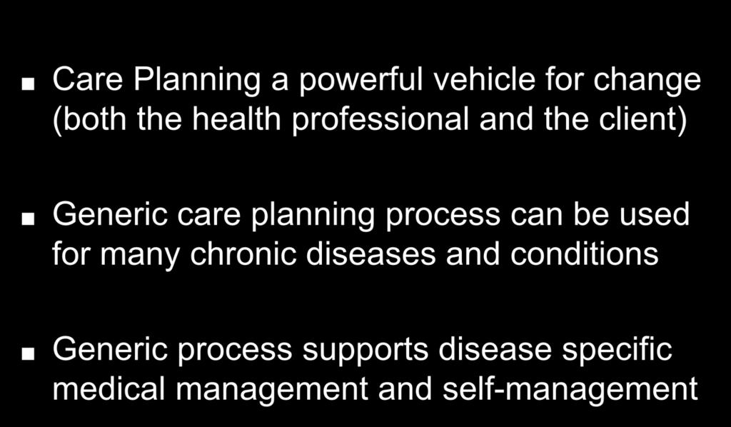 planning process can be used for many chronic diseases and conditions