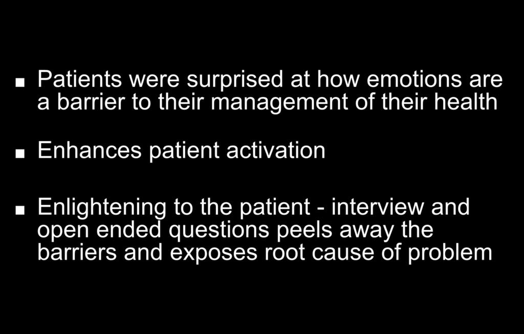 Enhances patient activation Enlightening to the patient - interview