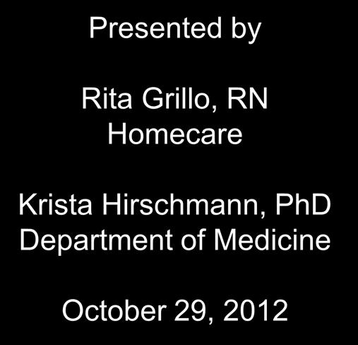 Flinders Program Care Planning Presented by Rita Grillo, RN
