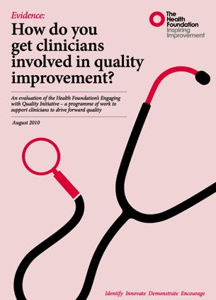 How do you get clinicians involved in quality improvement?